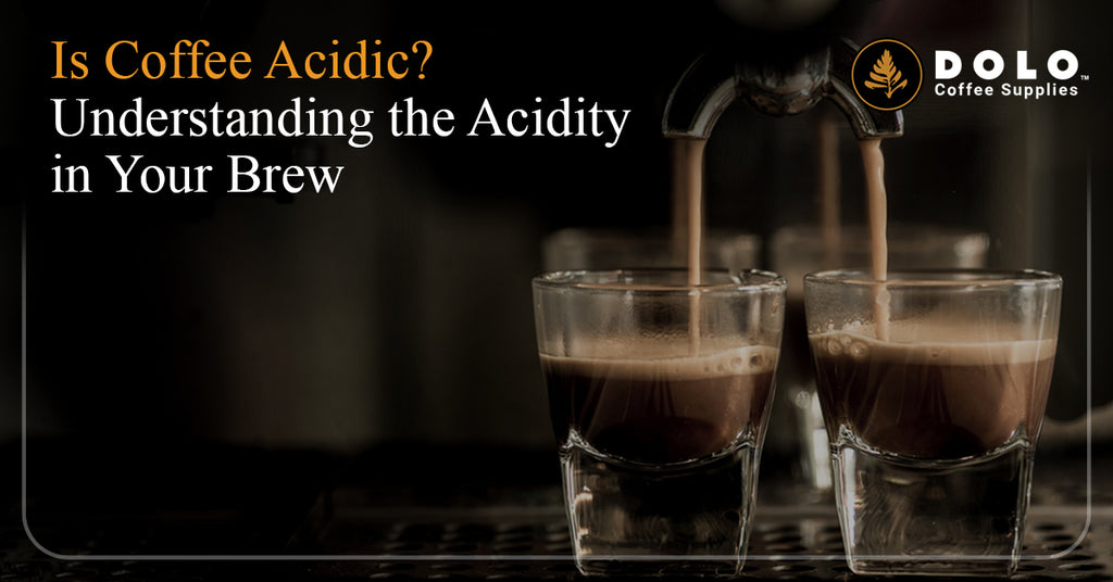 Is Coffee Acidic? Deciphering the Acidity in Your Coffee โ Dolo Cafe